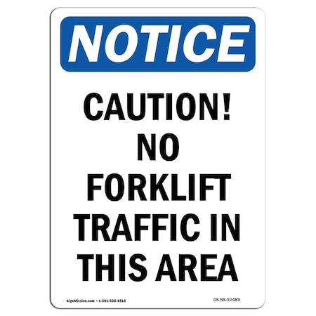 Signmission OSHA Notice Sign, 18" Height, Rigid Plastic, Caution No Forklift Traffic In This Area Sign, Portrait OS-NS-P-1218-V-10489